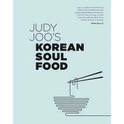 Frances Lincoln Publishers Il Cibo Coreano Dell'anima Di Judy Joo: Piatti Autentici E Twist Moderni