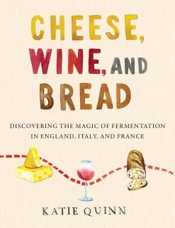 HarperCollins Formaggio, Vino, E Pane Di Katie Quinn