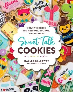 Harvard Common Press Sweet Talk Cookies Di Hayley Callaway