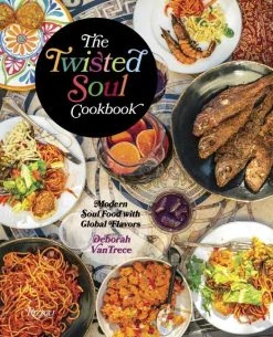 Rizzoli International Publications The Twisted Soul Cookbook Di Deborah Vantrece Cookbooks