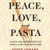 Abrams Pace, Amore, E Pasta Di Scott Conant Libri Di Cucina 1 Abrams Pace, Amore, E Pasta Di Scott Conant Libri Di Cucina -Negozio al dettaglio stagionatura 9781419747366 scaled 1