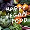 Hardie Grant Felice Vegan Food Di Bettina Campolucci Bordi