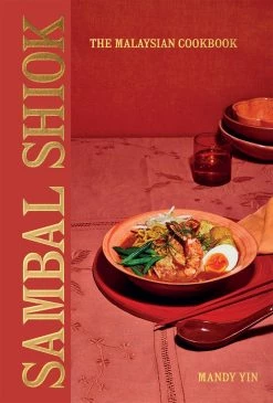Quadrille Publishing Quadriglia Pubblicazione Sambal Shiok Di Mandy Yin Libri Di Cucina