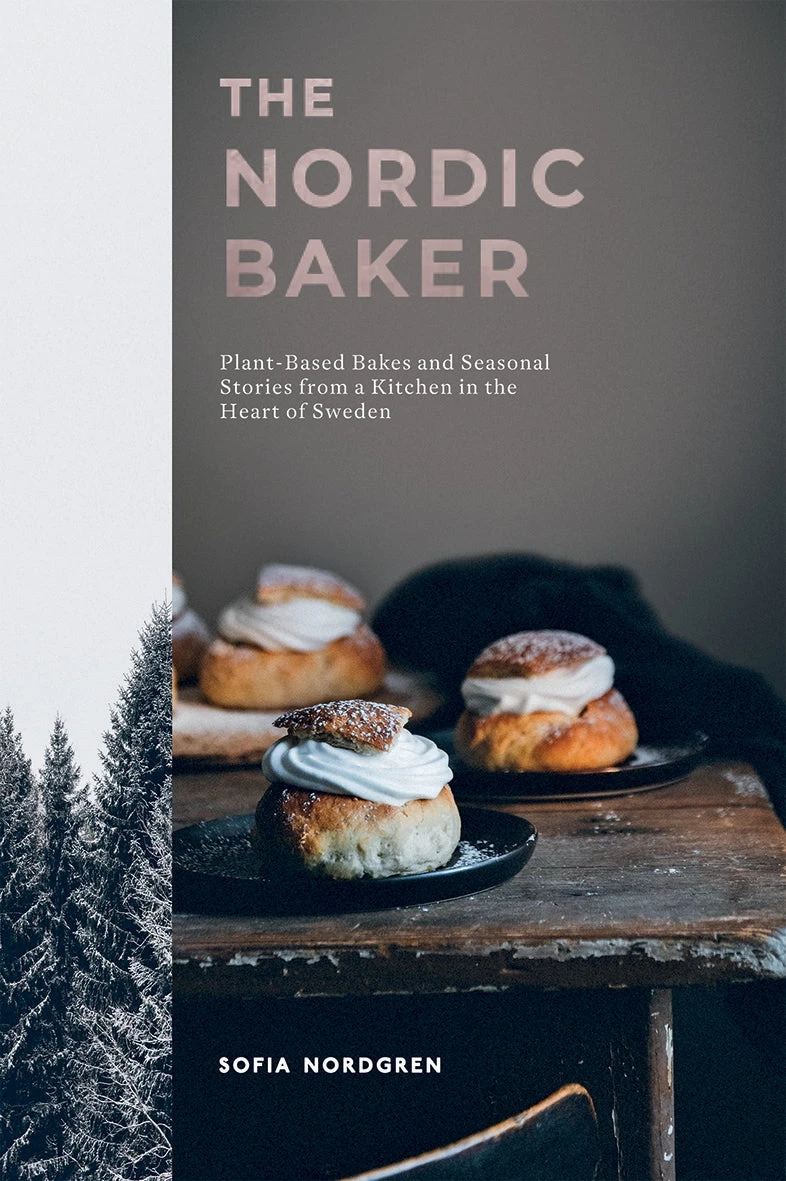Quadrille Publishing The Nordic Baker Di Sofia Nordgren 3 Quadrille Publishing The Nordic Baker Di Sofia Nordgren