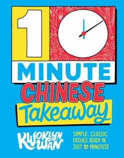 Quadrille Publishing Quadriglia Pubblicazione 10-minute Cinese Takeaway Di Kwoklyn Wan Cookbooks