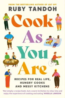 Profile Books Ltd Cook As You Are By Ruby Tandoh