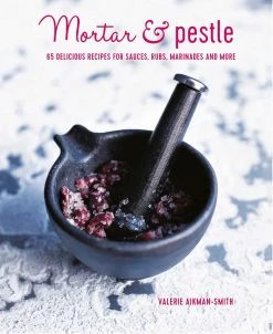 Ryland, Peters & Small Ryland, Peters & Small Cookbooks Mortar & Pestle By Valeire Aikman-Smith