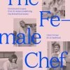 Hoxton Mini Press Lo Chef Femminile Di Clare Finney & Liz Seabrook