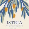 Smith Street Books Istria Ispirante SEASONALe Di Paola Bacchea