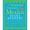 Random House Casa Casuale Cucina Essenziale Del Messico Di Diana Kennedy