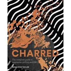 Quadrille Publishing Quadriglie Publishing Charred Di Genevieve Taylor
