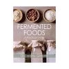 The Crowood Press Il Crowood Stampa Alimenti Fermentati Da Caroline Gilmartin ISPIRAZIONI SEASONALI