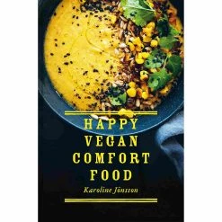 Pavilion Padiglione Felice Vegan Comfort Food Di Karoline Joensson Libri Di Cucina