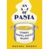 Penguin Pinguino Libri Di Cucina Una A-Z Di Pasta Di Rachel Roddy